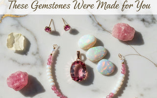 Born in October? These Gemstones Were Made for You